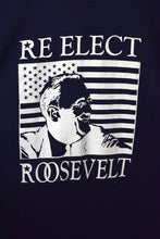 Load image into Gallery viewer, Re-Elect Roosevelt T-shirt