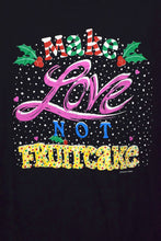 Load image into Gallery viewer, 80s/90s Make Love, Not Fruitcake Christmas T-shirt