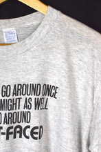 Load image into Gallery viewer, 80s/90s You Only Go Around Once T-shirt