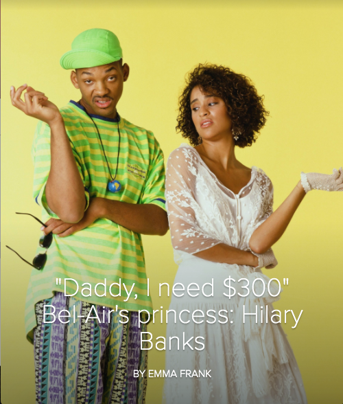 "Daddy, i need $300" Bel-Air's princess: Hilary Banks
