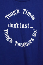 Load image into Gallery viewer, 80s/90s Tough Teachers T-shirt
